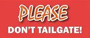 Zirni Please Don't Tailgate Funny Slogan Sticker Decal Design