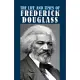 The Life and Times of Frederick Douglass: His Early Life As a Slave, His Escape from Bondage, and His Complete History