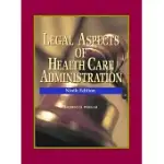 LEGAL ASPECTS OF HEALTH CARE ADMINISTRATION