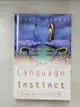 【書寶二手書T4／大學理工醫_ALS】The Language Instinct: How the Mind Creates Language_Pinker, Steven