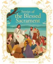 Stories of the Blessed Sacrament by Francine Bay (English) Hardcover Book