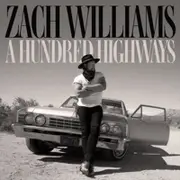 Zach Williams A Hundred Highways CD