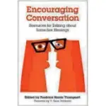 ENCOURAGING CONVERSATION: RESOURCES FOR TALKING ABOUT SAME-SEX BLESSINGS