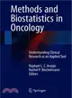 Methods and Biostatistics in Oncology ― Understanding Clinical Research As an Applied Tool