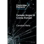 FEMALE ANGER IN CRIME FICTION