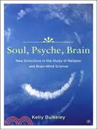 在飛比找三民網路書店優惠-Soul, Psyche, Brain: New Direc