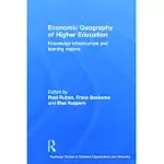 ECONOMIC GEOGRAPHY OF HIGHER EDUCATION: KNOWLEDGE INFRASTRUCTURE AND LEARNING REGIONS