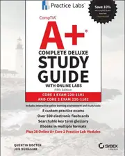 CompTIA A+ Complete Deluxe Study Guide with Online Labs