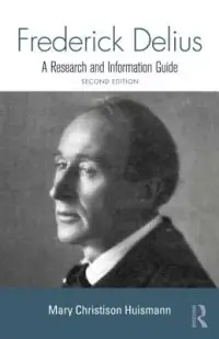 在飛比找博客來優惠-Frederick Delius: A Research a