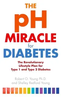 在飛比找三民網路書店優惠-The pH Miracle For Diabetes：Th