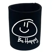 Be Happy - Funny Novelty Stubby Holder