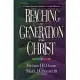 Reaching a Generation for Christ: A Comprehensive Guide to Youth Ministry