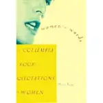 WOMEN’S WORDS: THE COLUMBIA BOOK OF QUOTATIONS BY WOMEN