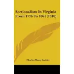 SECTIONALISM IN VIRGINIA FROM 1776 TO 1861