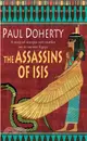 The Assassins of Isis (Amerotke Mysteries, Book 5)：A gripping mystery of Ancient Egypt