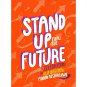 Stand Up For The Future