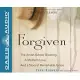 Forgiven: The Amish School Shooting, a Mother’s Love, and a Story of Remarkable Grace: Library Edition