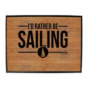 Ob Id Rather Be Sailing - Funny Novelty Doormat Man Cave Floor mat
