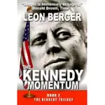 THE KENNEDY MOMENTUM