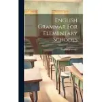 ENGLISH GRAMMAR FOR ELEMENTARY SCHOOLS