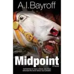 MIDPOINT: SOMETIMES TO HAVE A FUTURE, YOU MUST EMBRACE THE WORST ABOUT YOUR PRESENT.