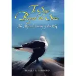 TO SOAR BEYOND THE STARS: THE MYSTICAL JOURNEY OF ONE WING