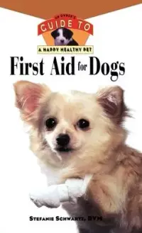 在飛比找博客來優惠-First Aid for Dogs: An Owner’s