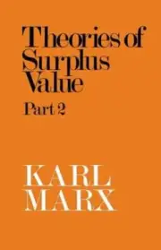 Theories of Surplus Value by Karl Marx: New