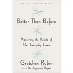 BETTER THAN BEFORE/烏托邦的日常: 習慣改變了, 生活就輕鬆了/GRETCHEN RUBIN ESLITE誠品