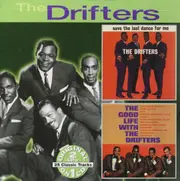 Save The Last Dance For Me The Good Life With The Drifters - DRIFTERS CD