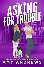 Asking for Trouble (Credence, Colorado Book 3)