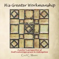 在飛比找博客來優惠-His Greater Workmanship: A Pot