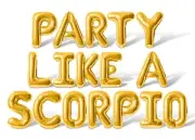 PARTY LIKE A SCORPIO Letter Balloon Banner - 10 Color Options - Birthday Decor