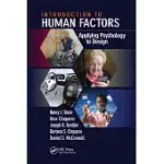 INTRODUCTION TO HUMAN FACTORS: APPLYING PSYCHOLOGY TO DESIGN