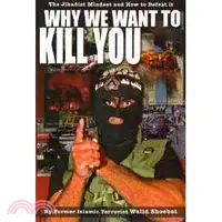 在飛比找三民網路書店優惠-Why We Want to Kill You ─ The 