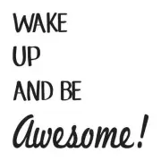 Insperational STENCIL**Wake up and be Awesome**for Signs Crafts Scrapbook