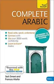 Complete Arabic Beginner To Intermediate Course by Jack Smart Paperback Book