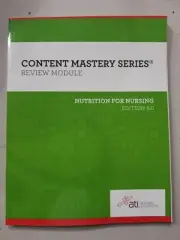 NEW! ATI Nursing Education Content Mastery Nutrition for Nursing Edition 6
