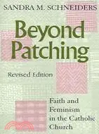 在飛比找三民網路書店優惠-Beyond Patching: Faith and Fem