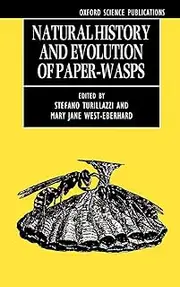 Natural History and Evolution of Paper-Wasps