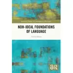 NON-IDEAL FOUNDATIONS OF LANGUAGE