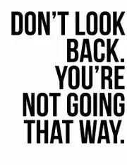 Quotes don't look back /Canvas wall home Decor quality choose your size