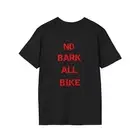 WackyDoodlz Studios "No Bark All Bite" #3 Unisex Softstyle Tee, 4 Sizes 7 Colors