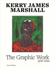 Kerry James Marshall: The Complete Prints