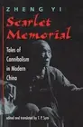Scarlet Memorial: Tales Of Cannibalism In Modern China by Yi Zheng (English) Har