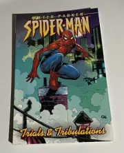 MARVEL COMICS - PETER PARKER SPIDER-MAN TRIALS & TRIBULATIONS Softcover TPB