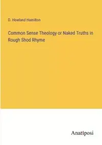 在飛比找博客來優惠-Common Sense Theology or Naked