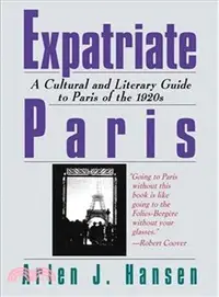 在飛比找三民網路書店優惠-Expatriate Paris ─ A Cultural 