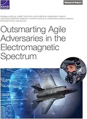 Outsmarting Agile Adversaries in the Electromagnetic Spectrum