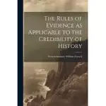 THE RULES OF EVIDENCE AS APPLICABLE TO THE CREDIBILITY OF HISTORY